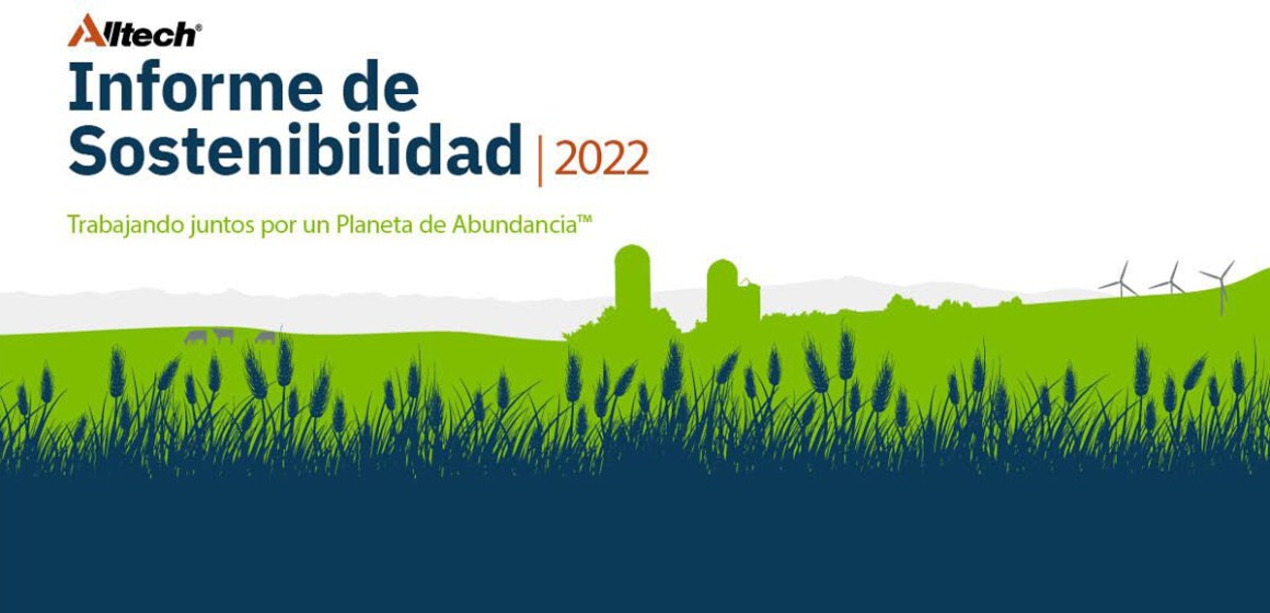 Alltech presenta su Informe de Sostenibilidad, que refuerza su compromiso de Trabajar juntos por un Planeta de Abundancia™